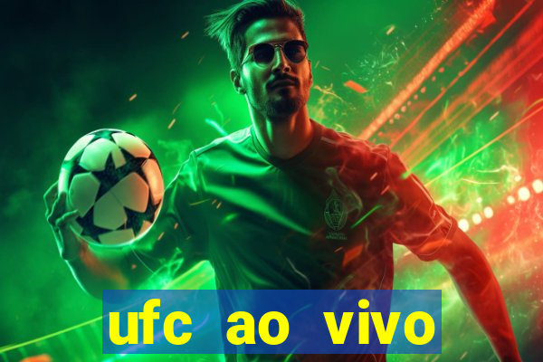 ufc ao vivo assistir online