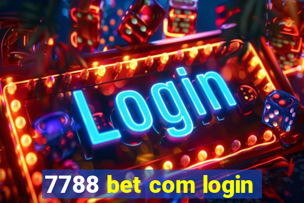 7788 bet com login