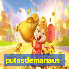 putasdemanaus