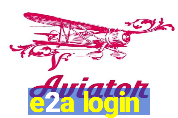 e2a login