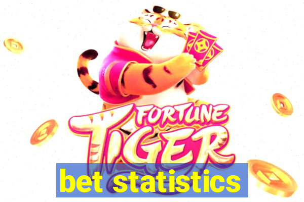 bet statistics