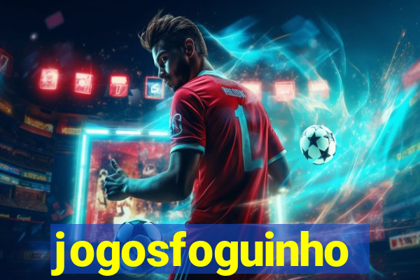 jogosfoguinho