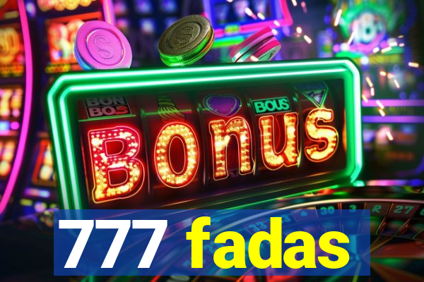 777 fadas