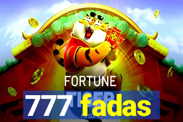 777 fadas