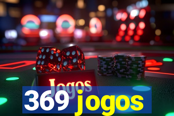 369 jogos