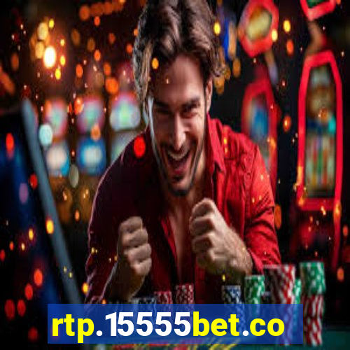 rtp.15555bet.com