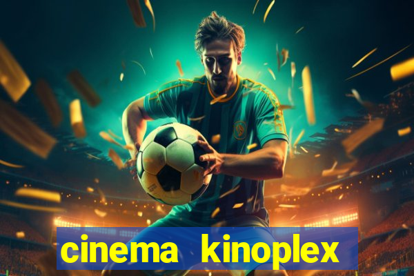 cinema kinoplex norte shopping