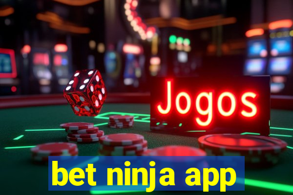 bet ninja app