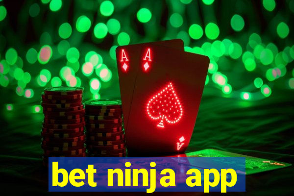 bet ninja app