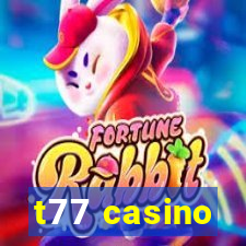 t77 casino