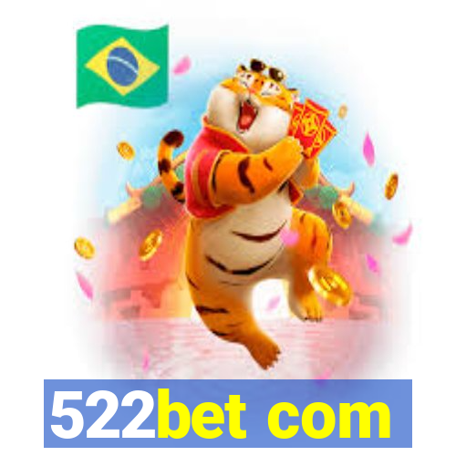 522bet com