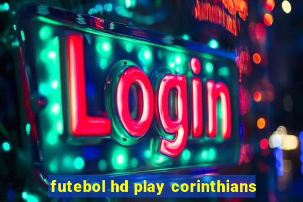 futebol hd play corinthians