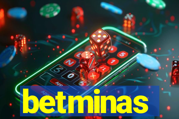 betminas