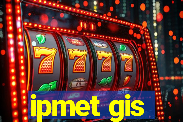 ipmet gis