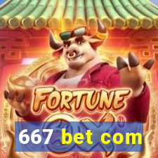 667 bet com