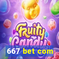 667 bet com