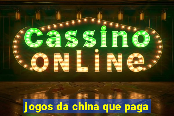 jogos da china que paga