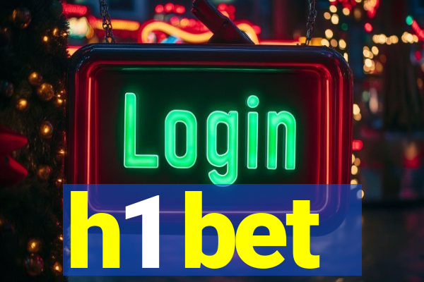 h1 bet