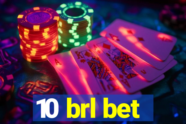 10 brl bet