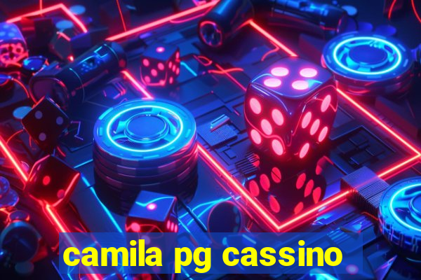 camila pg cassino