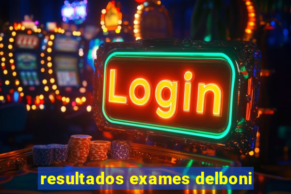 resultados exames delboni