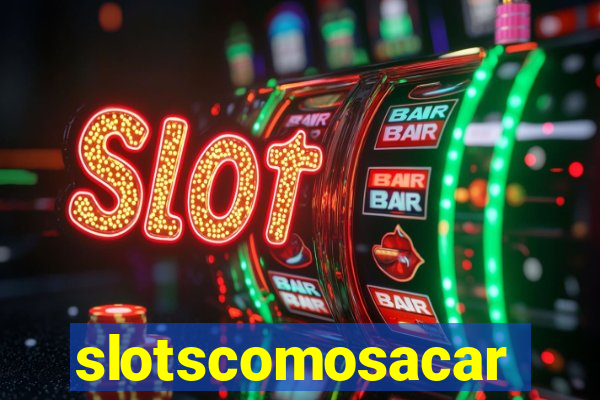 slotscomosacar