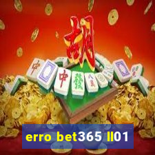 erro bet365 ll01