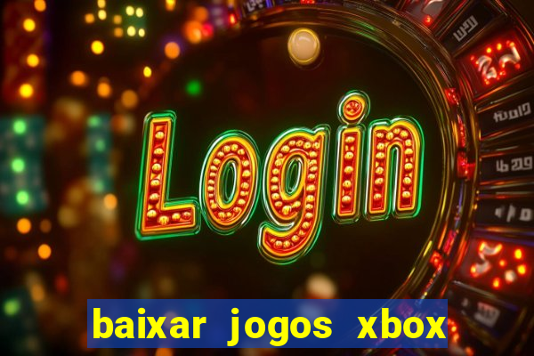 baixar jogos xbox 360 usando utorrent