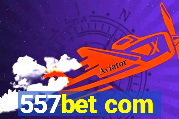 557bet com