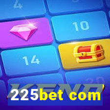 225bet com