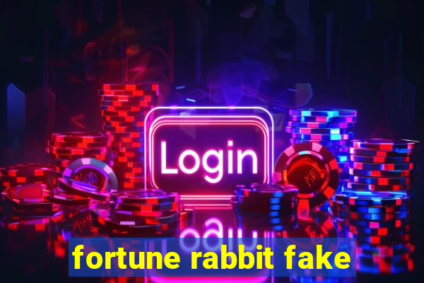 fortune rabbit fake