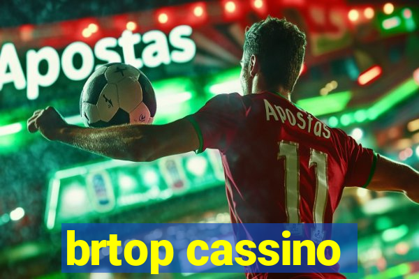 brtop cassino