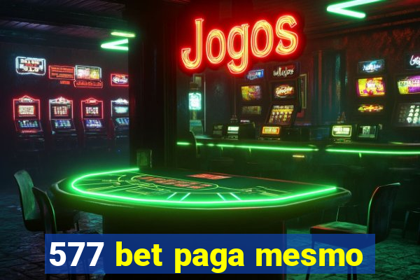 577 bet paga mesmo