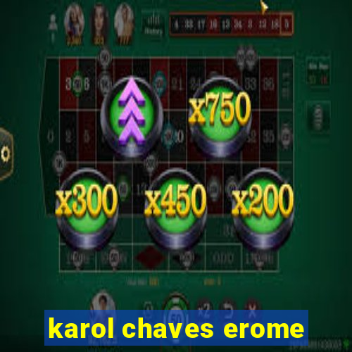 karol chaves erome