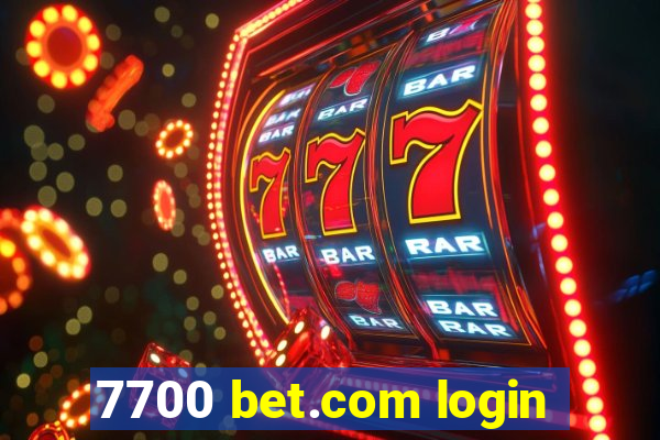 7700 bet.com login