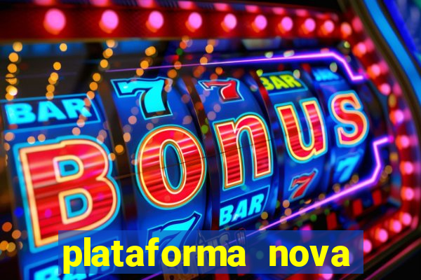 plataforma nova pagando bet