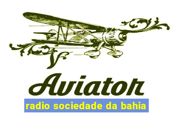 radio sociedade da bahia