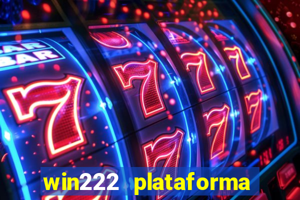 win222 plataforma de jogos