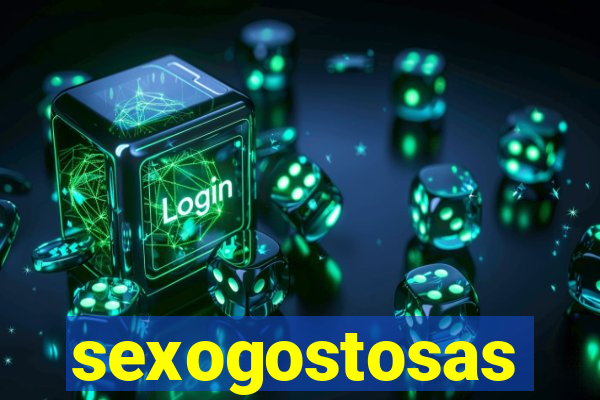 sexogostosas