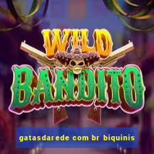 gatasdarede com br biquinis