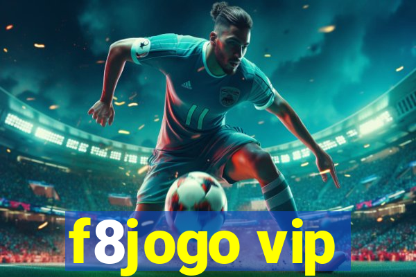 f8jogo vip