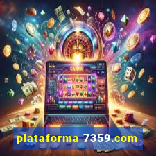 plataforma 7359.com