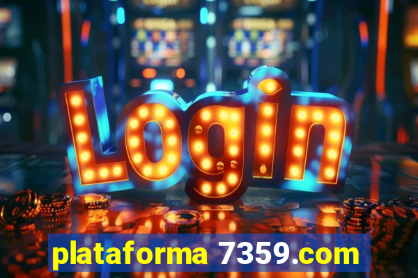 plataforma 7359.com