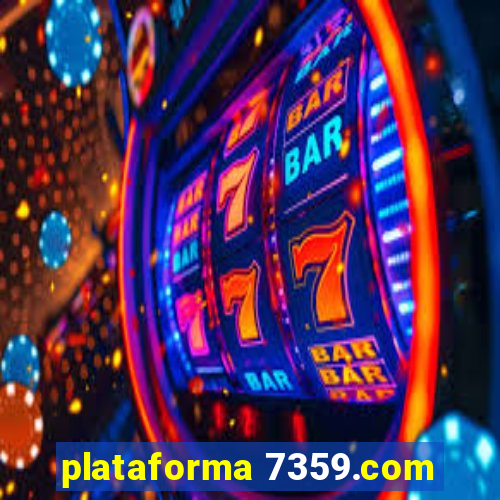 plataforma 7359.com