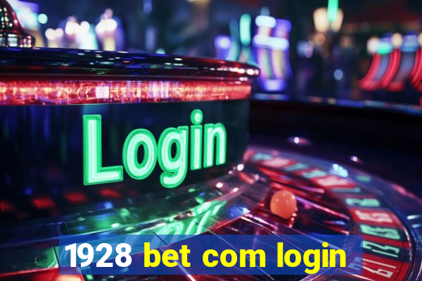 1928 bet com login