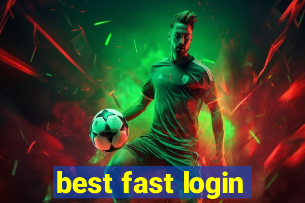 best fast login