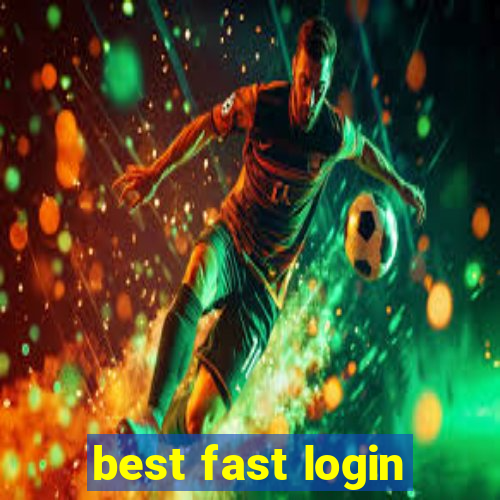 best fast login