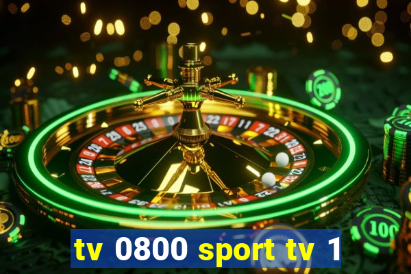 tv 0800 sport tv 1