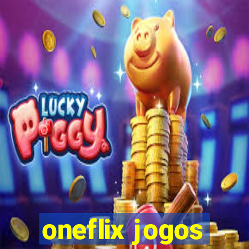 oneflix jogos