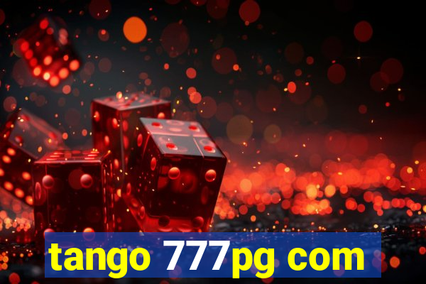 tango 777pg com